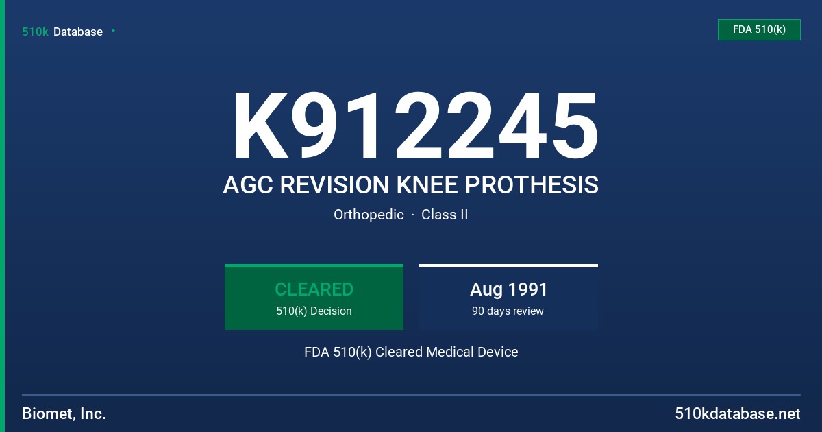 K912245 AGC REVISION KNEE PROTHESIS FDA 510(k) Cleared Medical Device