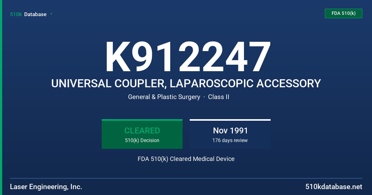K912247 UNIVERSAL COUPLER, LAPAROSCOPIC ACCESSORY FDA 510(k) Cleared Medical Device