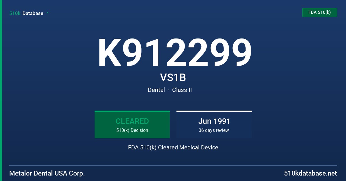 K912299 VS1B FDA 510(k) Cleared Medical Device