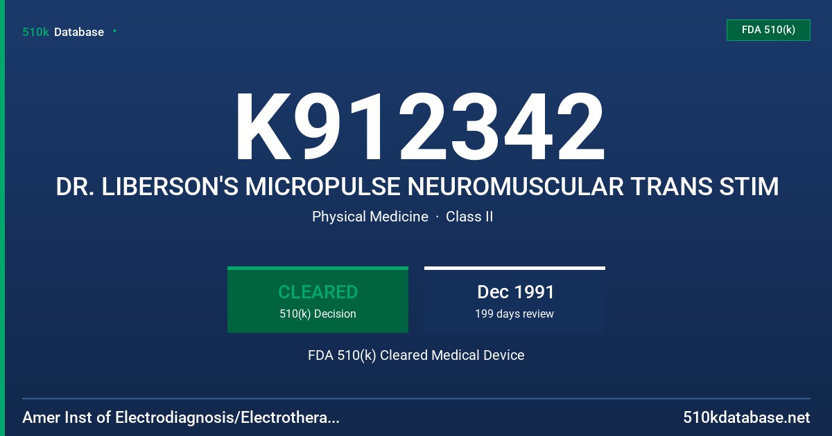 K912342 DR. LIBERSON'S MICROPULSE NEUROMUSCULAR TRANS STIM FDA 510(k) Cleared Medical Device