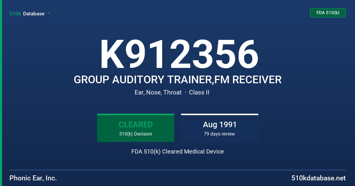 K912356 GROUP AUDITORY TRAINER,FM RECEIVER FDA 510(k) Cleared Medical Device