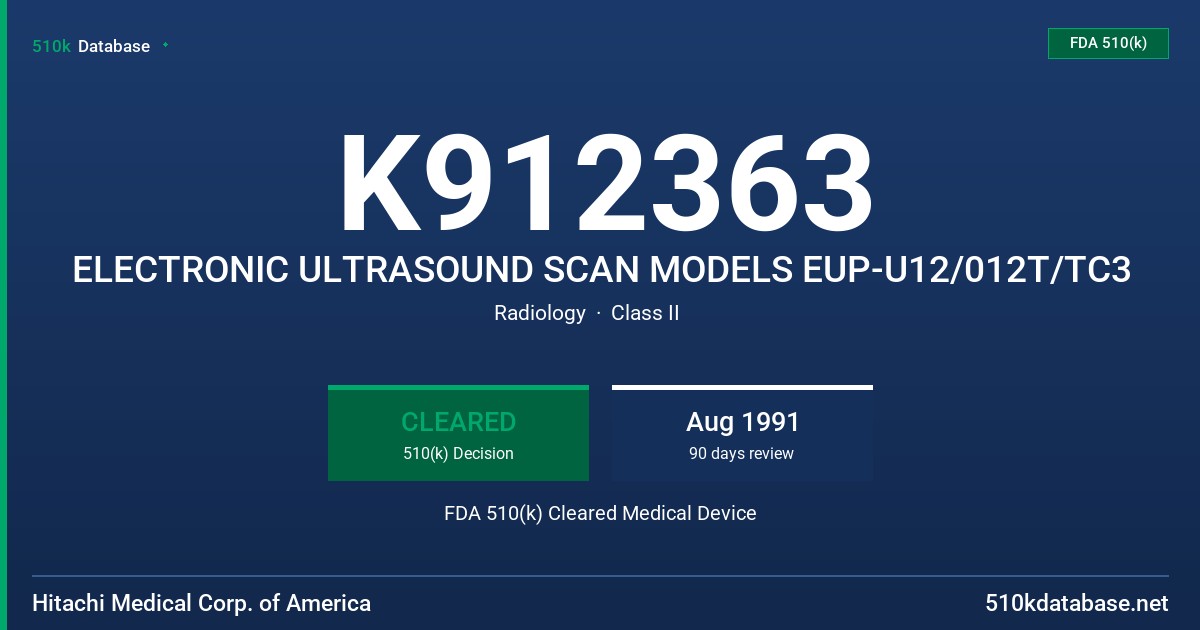 K912363 ELECTRONIC ULTRASOUND SCAN MODELS EUP-U12/012T/TC3 FDA 510(k) Cleared Medical Device