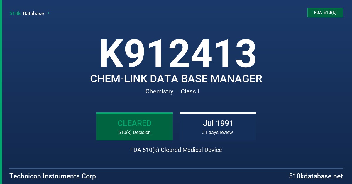 K912413 CHEM-LINK DATA BASE MANAGER FDA 510(k) Cleared Medical Device