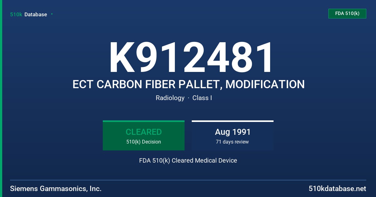 K912481 ECT CARBON FIBER PALLET, MODIFICATION FDA 510(k) Cleared Medical Device
