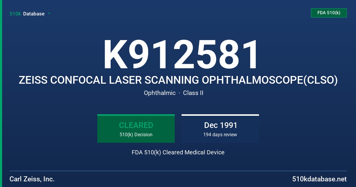 K912581 ZEISS CONFOCAL LASER SCANNING OPHTHALMOSCOPE(CLSO) FDA 510(k) Cleared Medical Device