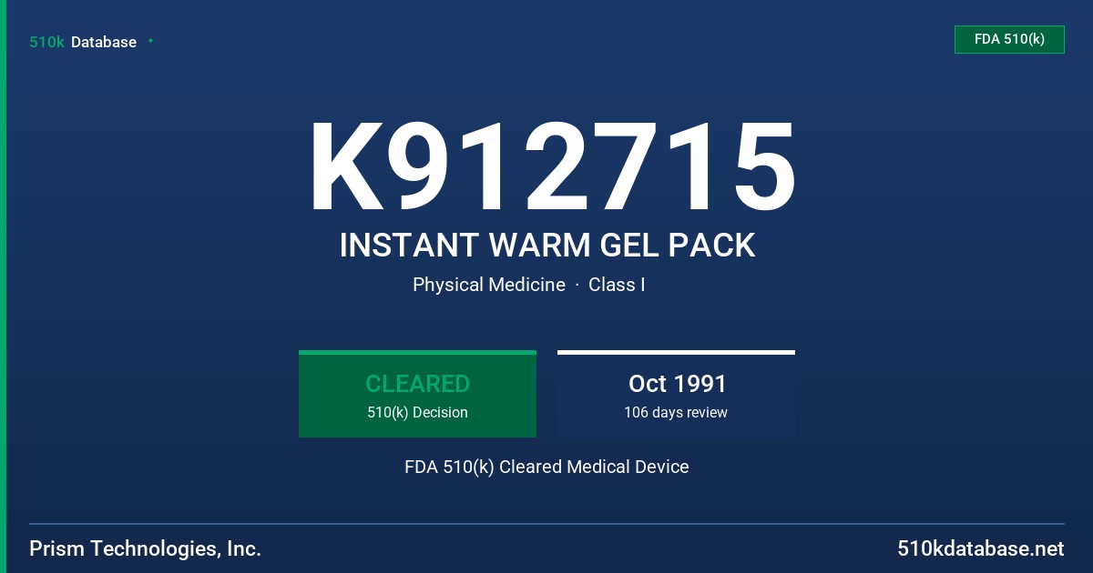 K912715 INSTANT WARM GEL PACK FDA 510(k) Cleared Medical Device
