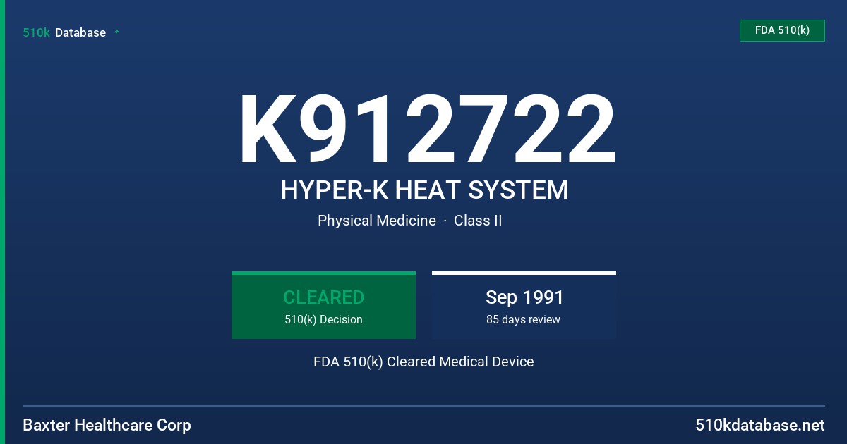 K912722 HYPER-K HEAT SYSTEM FDA 510(k) Cleared Medical Device