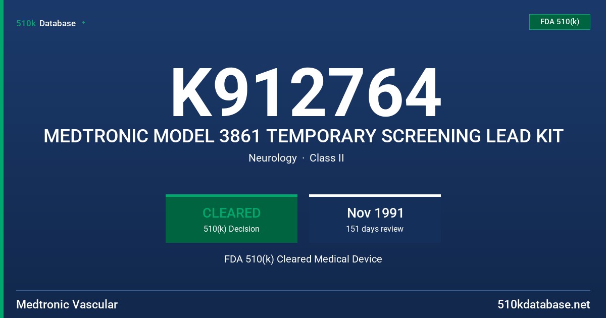 K912764 MEDTRONIC MODEL 3861 TEMPORARY SCREENING LEAD KIT FDA 510(k) Cleared Medical Device
