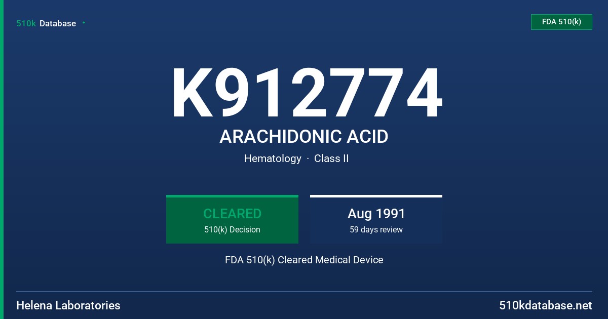 K912774 ARACHIDONIC ACID FDA 510(k) Cleared Medical Device