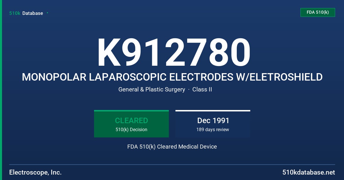 K912780 MONOPOLAR LAPAROSCOPIC ELECTRODES W/ELETROSHIELD FDA 510(k) Cleared Medical Device