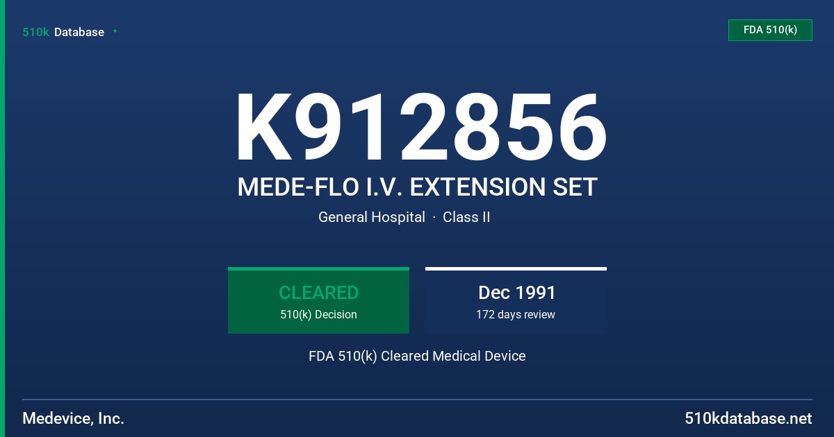 K912856 MEDE-FLO I.V. EXTENSION SET FDA 510(k) Cleared Medical Device