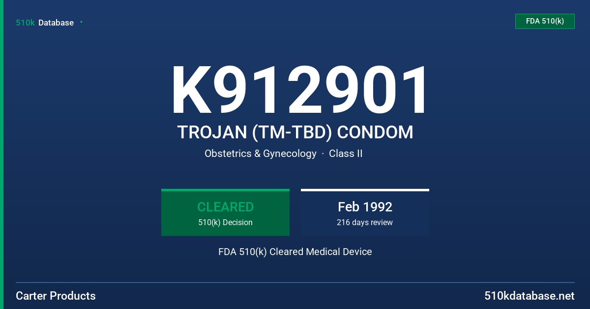 K912901 TROJAN (TM-TBD) CONDOM FDA 510(k) Cleared Medical Device