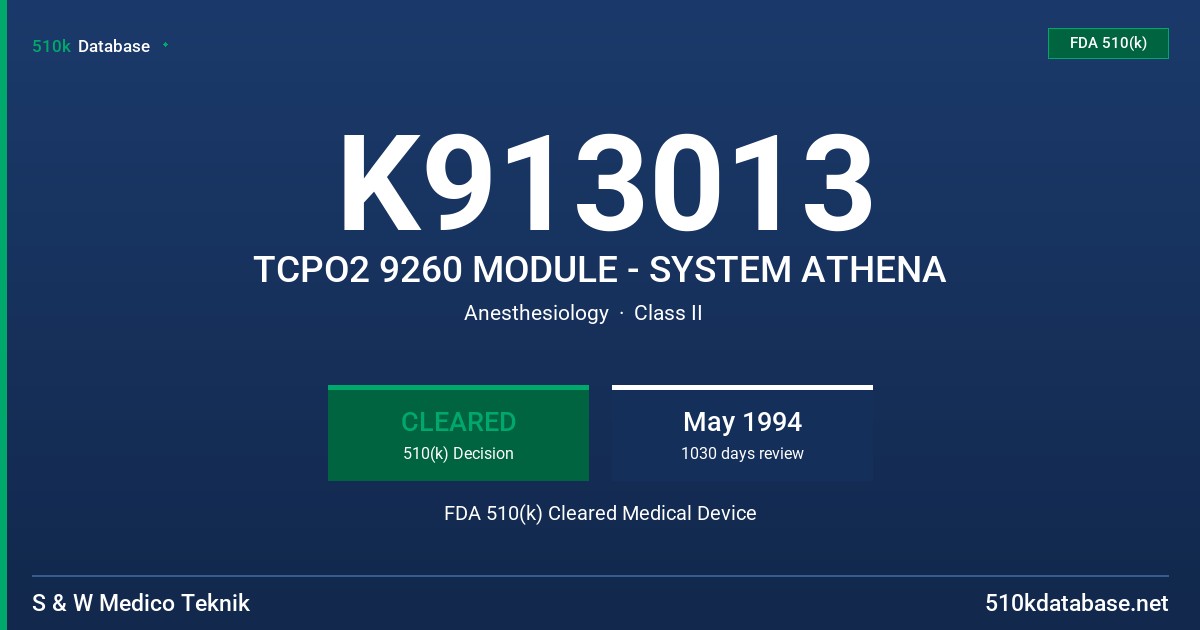 K913013 TCPO2 9260 MODULE - SYSTEM ATHENA FDA 510(k) Cleared Medical Device