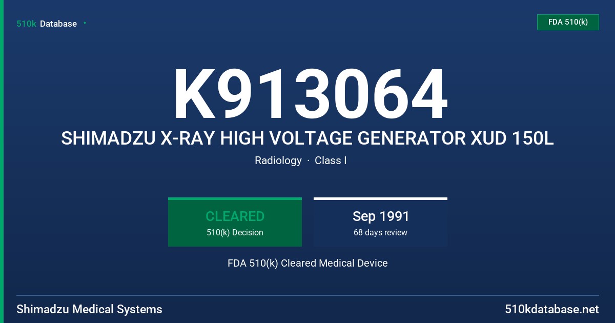 K913064 SHIMADZU X-RAY HIGH VOLTAGE GENERATOR XUD 150L FDA 510(k) Cleared Medical Device
