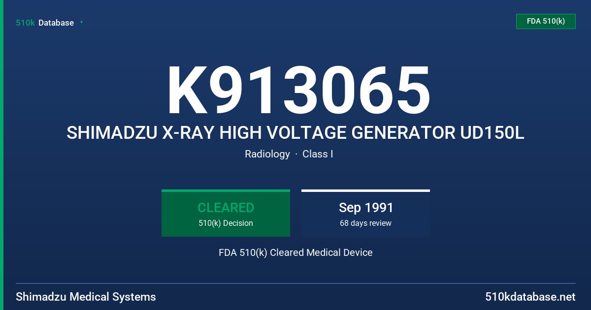 K913065 SHIMADZU X-RAY HIGH VOLTAGE GENERATOR UD150L FDA 510(k) Cleared Medical Device