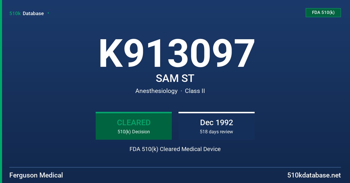 K913097 SAM ST FDA 510(k) Cleared Medical Device