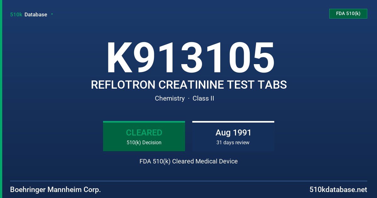 K913105 REFLOTRON CREATININE TEST TABS FDA 510(k) Cleared Medical Device