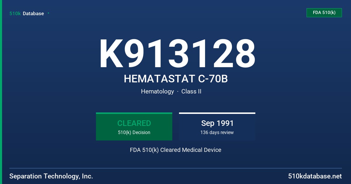 K913128 HEMATASTAT C-70B FDA 510(k) Cleared Medical Device