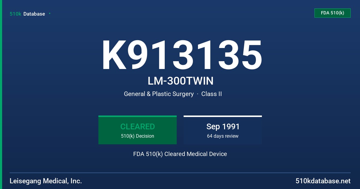 K913135 LM-300TWIN FDA 510(k) Cleared Medical Device