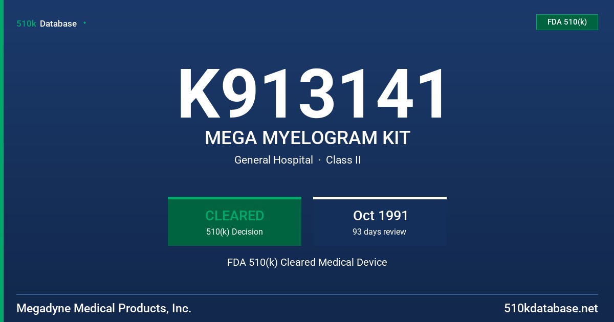 K913141 MEGA MYELOGRAM KIT FDA 510(k) Cleared Medical Device