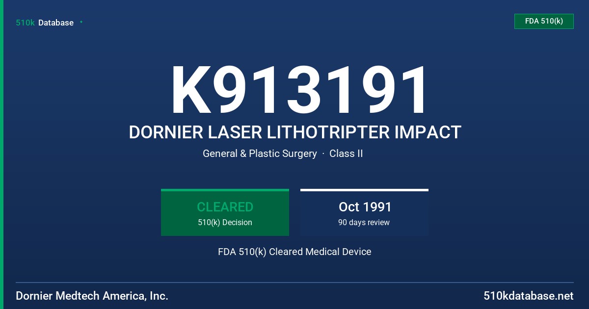 K913191 DORNIER LASER LITHOTRIPTER IMPACT FDA 510(k) Cleared Medical Device