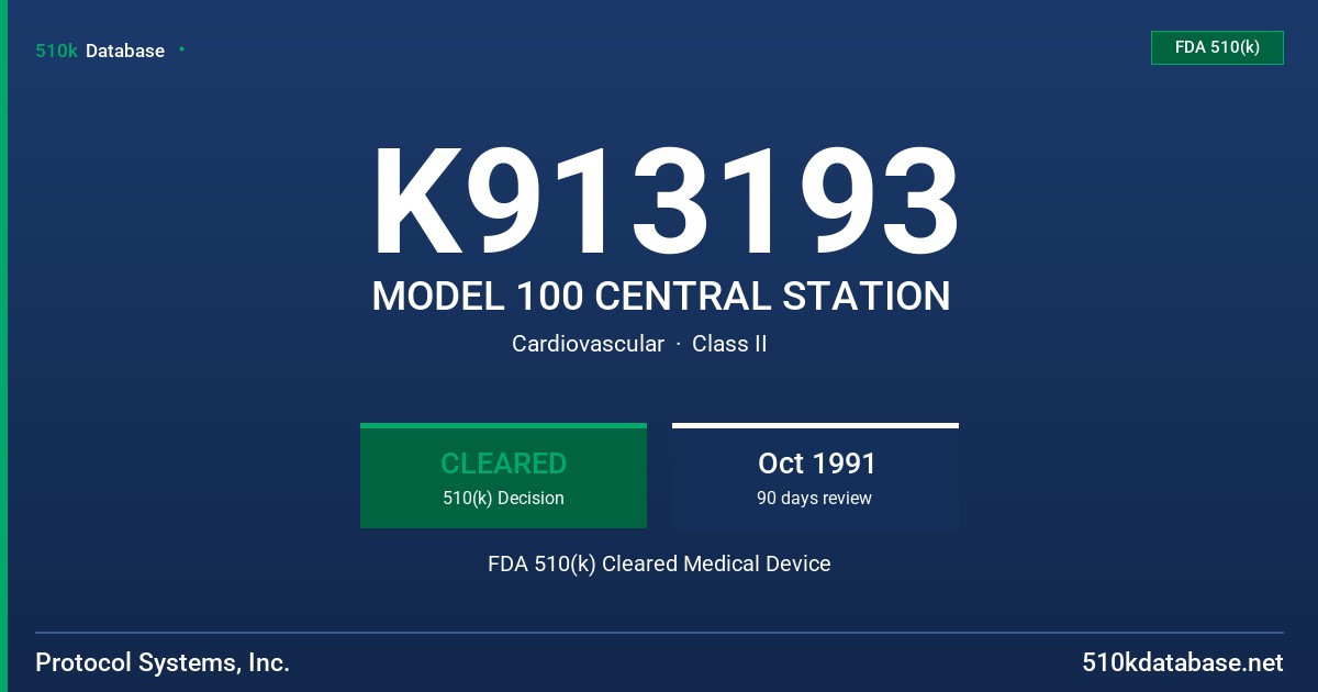 K913193 MODEL 100 CENTRAL STATION FDA 510(k) Cleared Medical Device