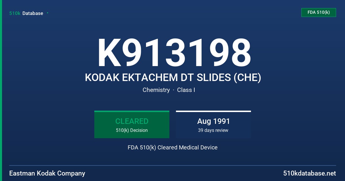 K913198 KODAK EKTACHEM DT SLIDES (CHE) FDA 510(k) Cleared Medical Device