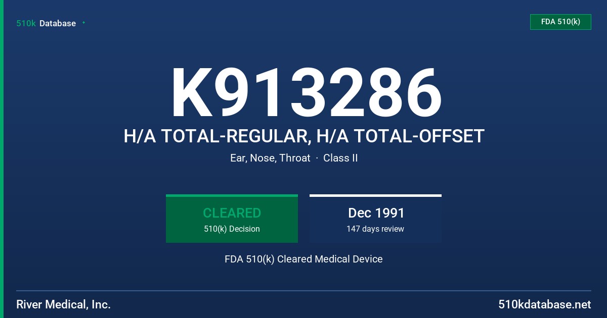 K913286 H/A TOTAL-REGULAR, H/A TOTAL-OFFSET FDA 510(k) Cleared Medical Device