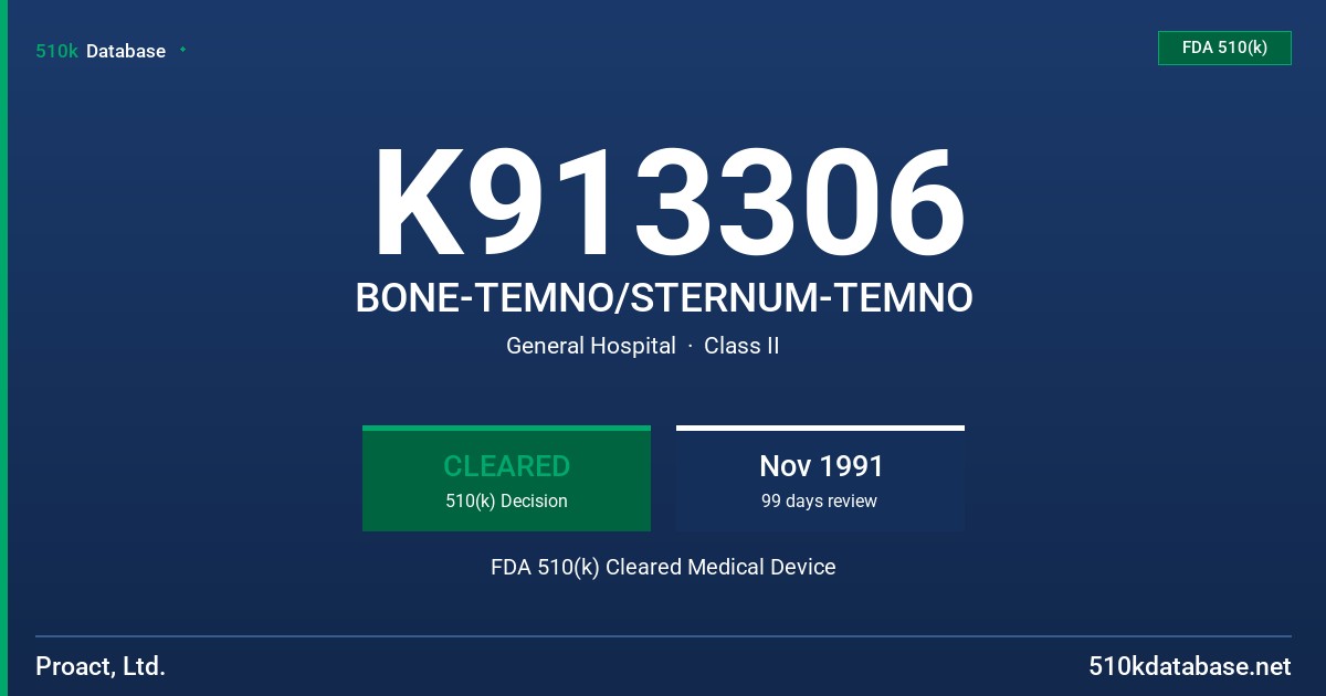 K913306 BONE-TEMNO/STERNUM-TEMNO FDA 510(k) Cleared Medical Device