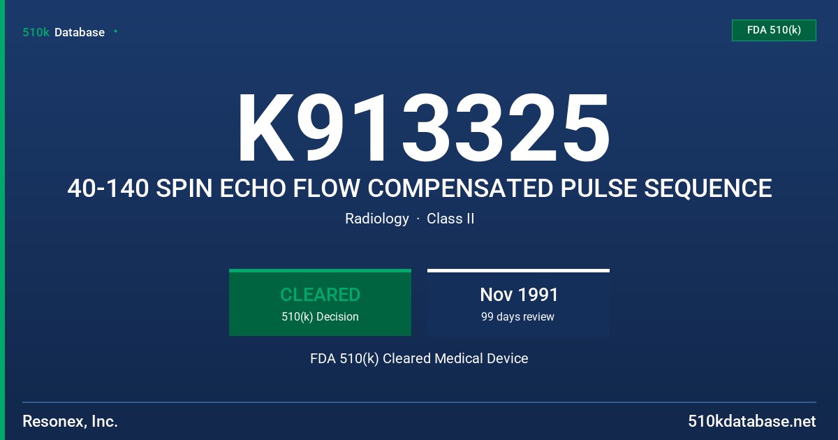 K913325 40-140 SPIN ECHO FLOW COMPENSATED PULSE SEQUENCE FDA 510(k) Cleared Medical Device