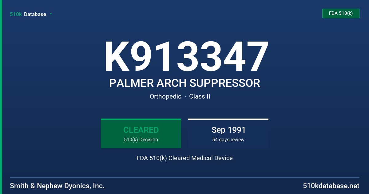 K913347 PALMER ARCH SUPPRESSOR FDA 510(k) Cleared Medical Device