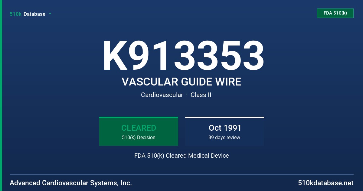 K913353 VASCULAR GUIDE WIRE FDA 510(k) Cleared Medical Device
