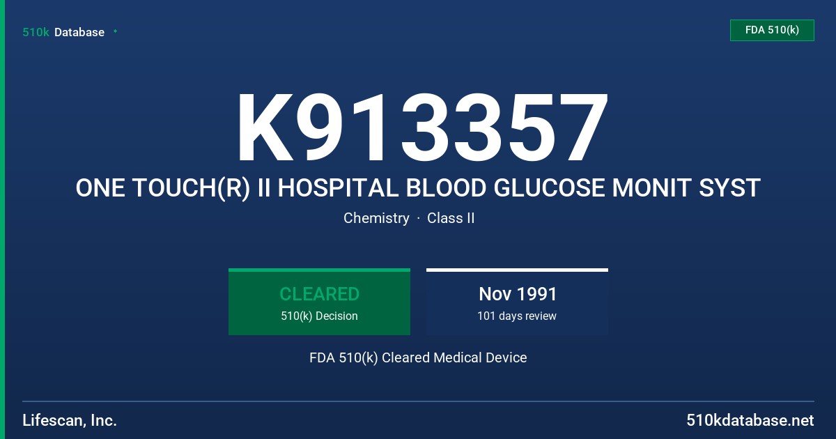 K913357 ONE TOUCH(R) II HOSPITAL BLOOD GLUCOSE MONIT SYST FDA 510(k) Cleared Medical Device