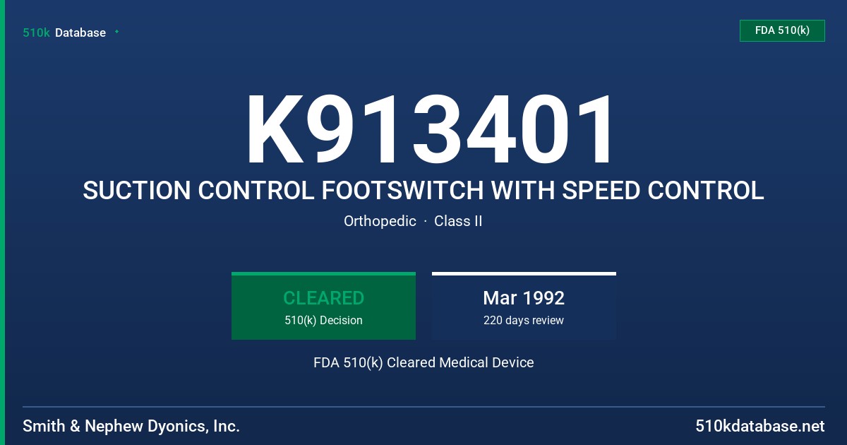 K913401 SUCTION CONTROL FOOTSWITCH WITH SPEED CONTROL FDA 510(k) Cleared Medical Device