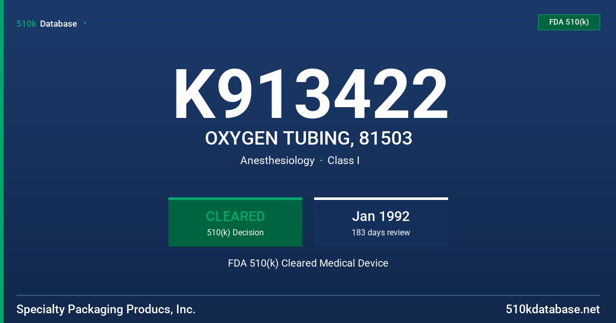 K913422 OXYGEN TUBING, 81503 FDA 510(k) Cleared Medical Device