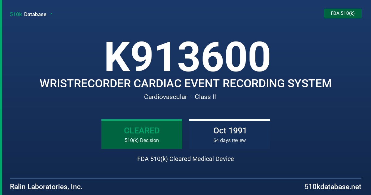 K913600 WRISTRECORDER CARDIAC EVENT RECORDING SYSTEM FDA 510(k) Cleared Medical Device