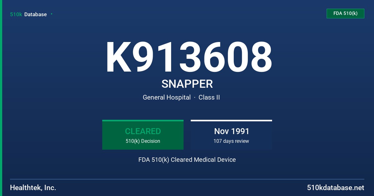 K913608 SNAPPER FDA 510(k) Cleared Medical Device