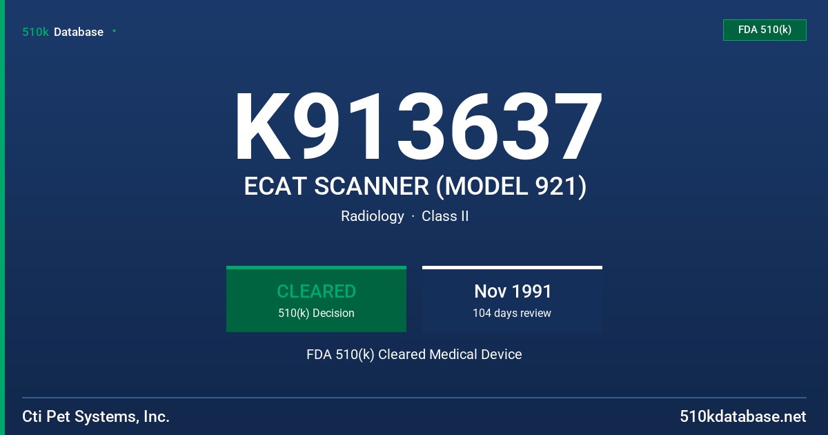 K913637 ECAT SCANNER (MODEL 921) FDA 510(k) Cleared Medical Device