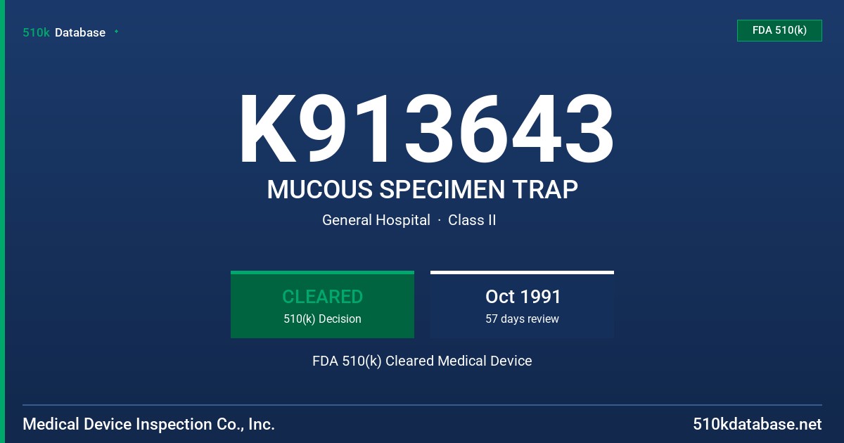 K913643 MUCOUS SPECIMEN TRAP FDA 510(k) Cleared Medical Device