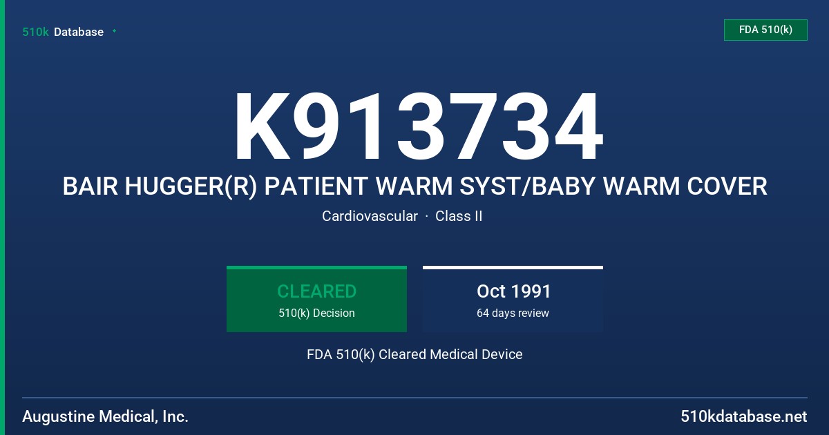 K913734 BAIR HUGGER(R) PATIENT WARM SYST/BABY WARM COVER FDA 510(k) Cleared Medical Device