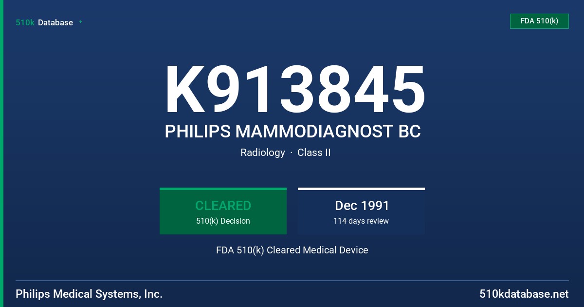 K913845 PHILIPS MAMMODIAGNOST BC FDA 510(k) Cleared Medical Device