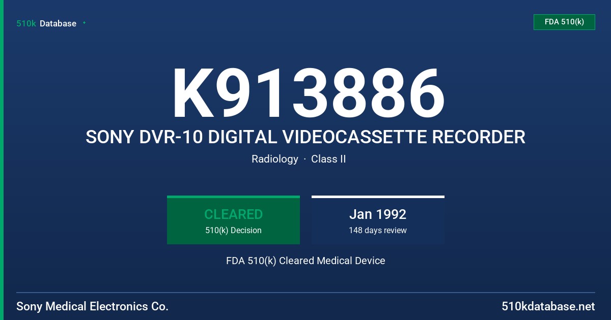 K913886 SONY DVR-10 DIGITAL VIDEOCASSETTE RECORDER FDA 510(k) Cleared Medical Device