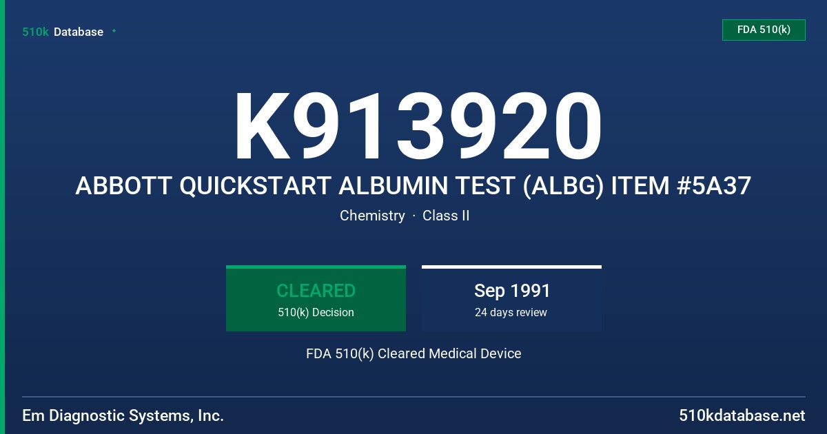 K913920 ABBOTT QUICKSTART ALBUMIN TEST (ALBG) ITEM #5A37 FDA 510(k) Cleared Medical Device