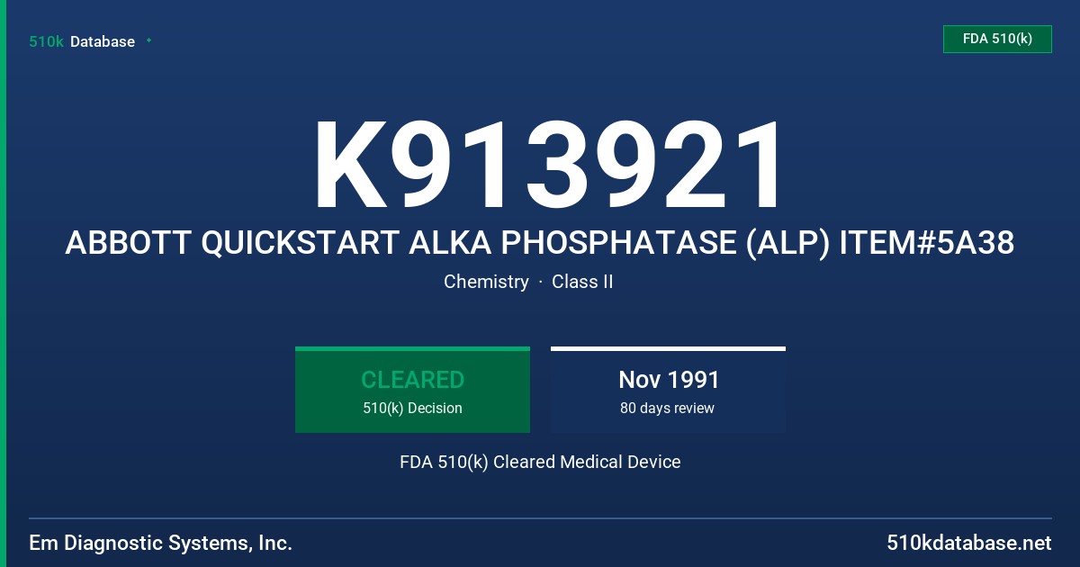 K913921 ABBOTT QUICKSTART ALKA PHOSPHATASE (ALP) ITEM#5A38 FDA 510(k) Cleared Medical Device