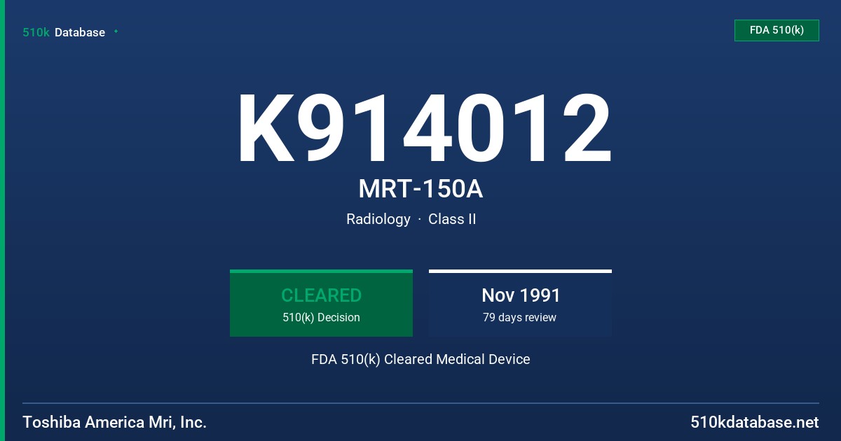 K914012 MRT-150A FDA 510(k) Cleared Medical Device
