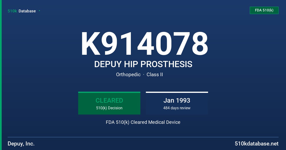 K914078 DEPUY HIP PROSTHESIS FDA 510(k) Cleared Medical Device