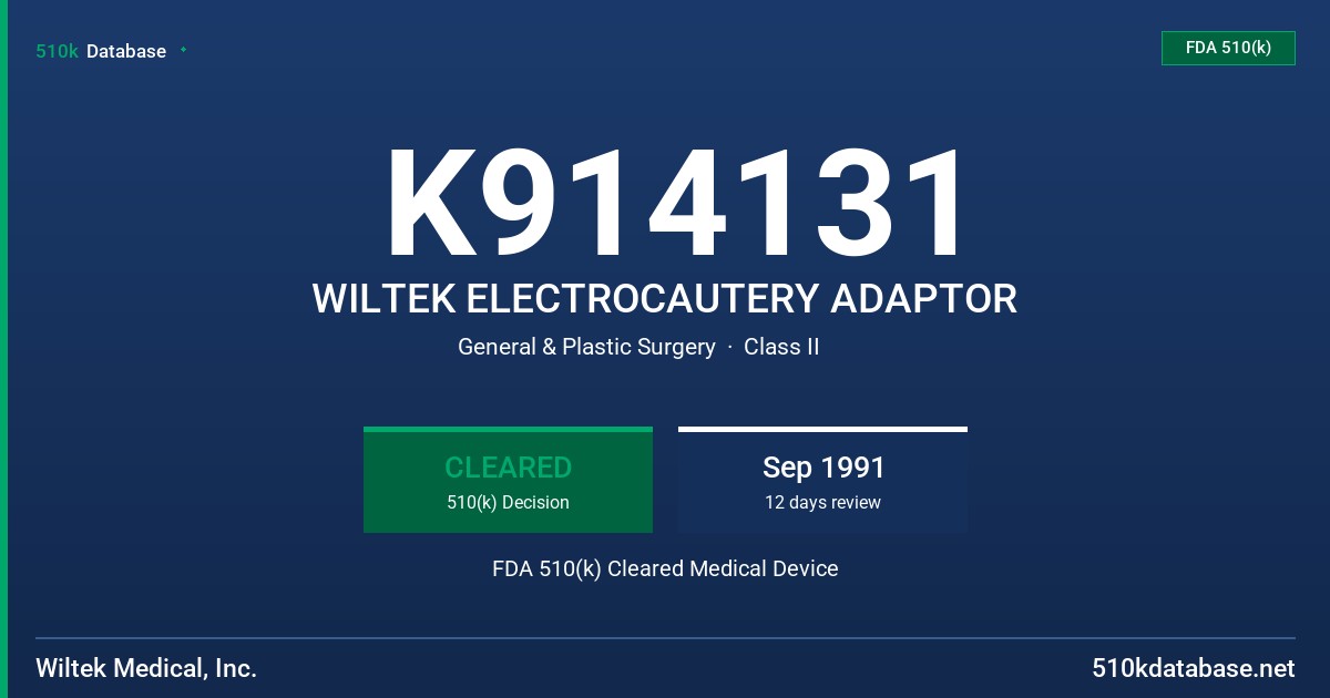K914131 WILTEK ELECTROCAUTERY ADAPTOR FDA 510(k) Cleared Medical Device