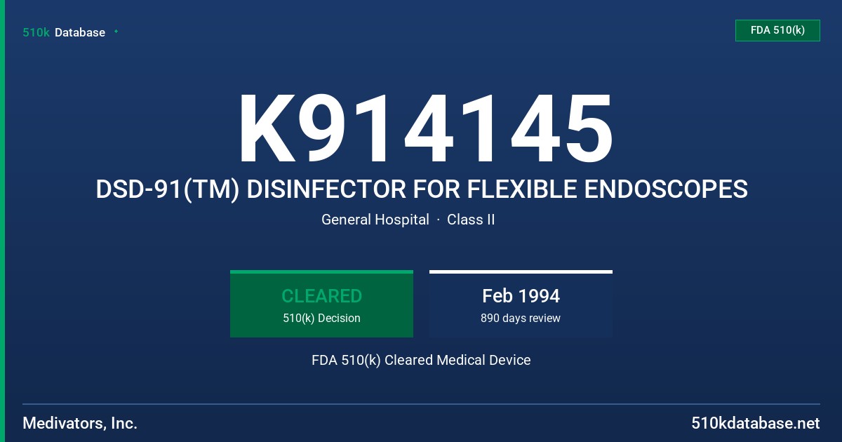 K914145 DSD-91(TM) DISINFECTOR FOR FLEXIBLE ENDOSCOPES FDA 510(k) Cleared Medical Device