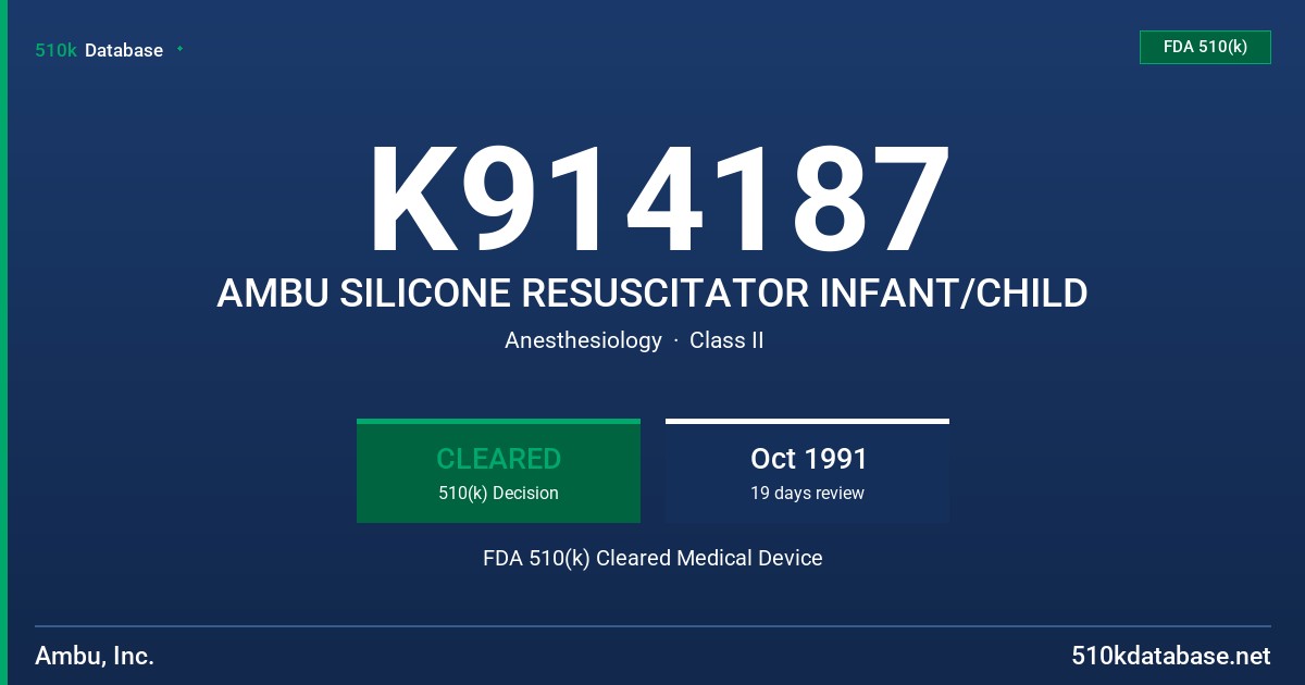 K914187 AMBU SILICONE RESUSCITATOR INFANT/CHILD FDA 510(k) Cleared Medical Device