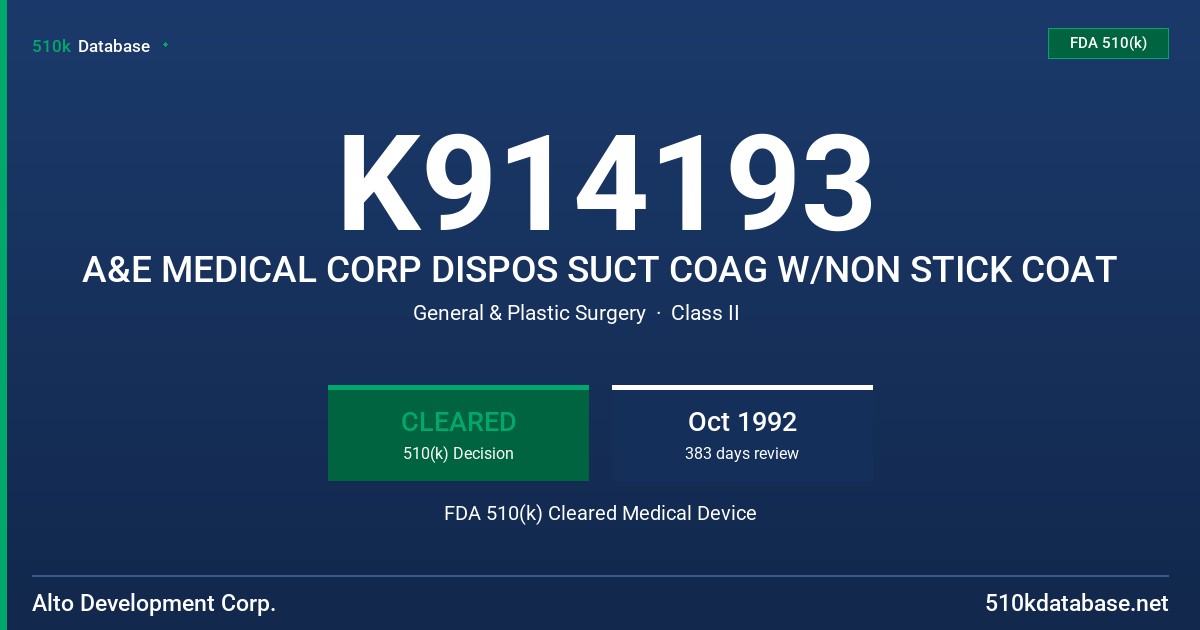 K914193 A&E MEDICAL CORP DISPOS SUCT COAG W/NON STICK COAT FDA 510(k) Cleared Medical Device
